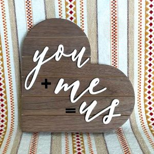 Decorative Home Decor Sign “YOU+ME=US” Brand New